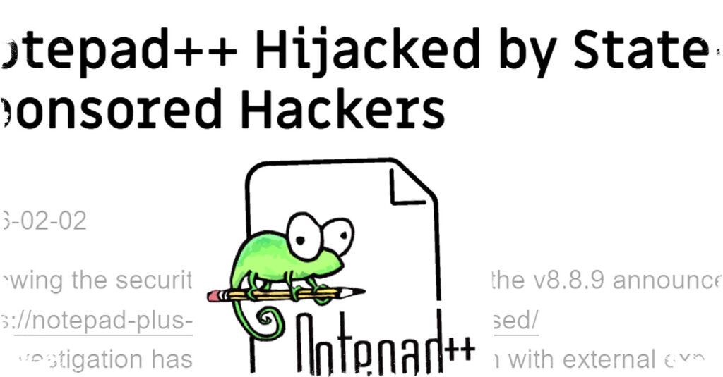 Notepad++ Update Server Compromised in Targeted Malware Attack via Official Updater Mechanism