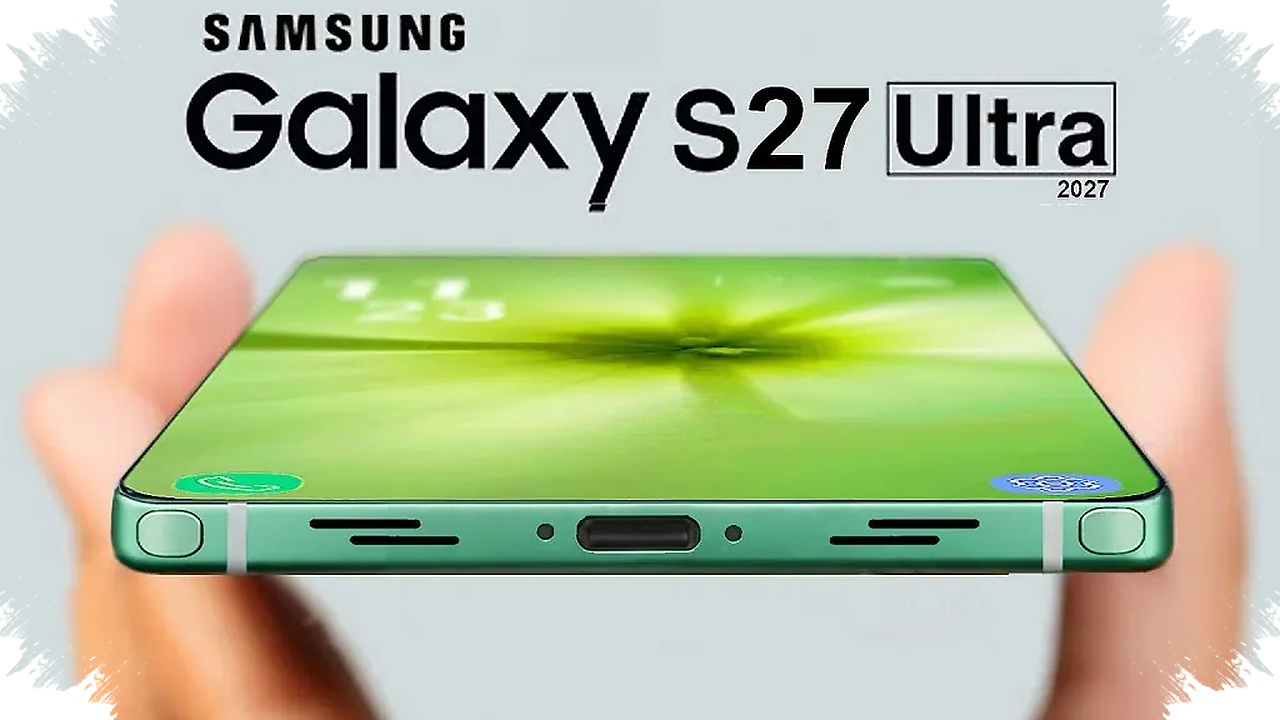Galaxy S27 Ultra May Set A New Flagship Benchmark With A 2nm Snapdragon Power Leap