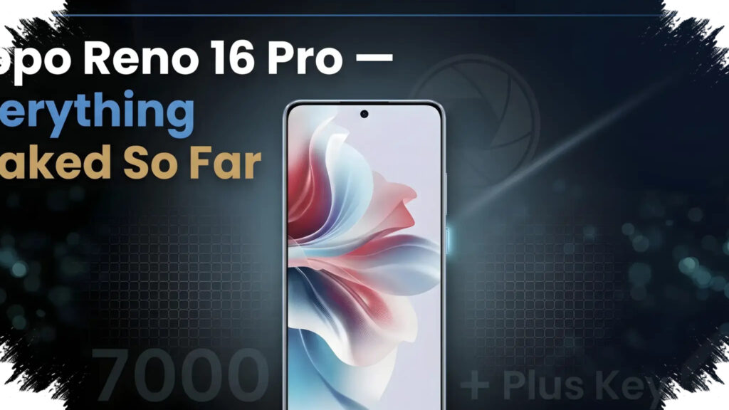 OPPO Reno 16 Pro Could Pair a 200MP Camera With a 7,000mAh Battery, as Launch Nears