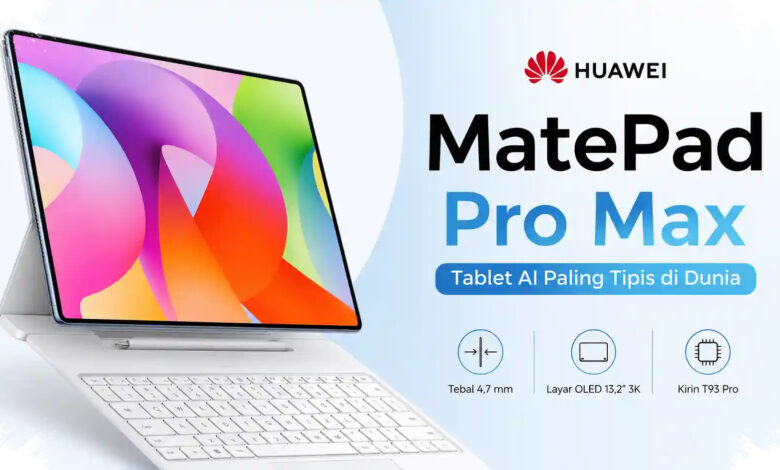 A 13.2-Inch Screen and AI Put Huawei MatePad Pro Max in Laptop Territory